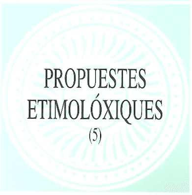 LLIBRERÍA LLINGÜÍSTICA: Propuestes etimolóxiques