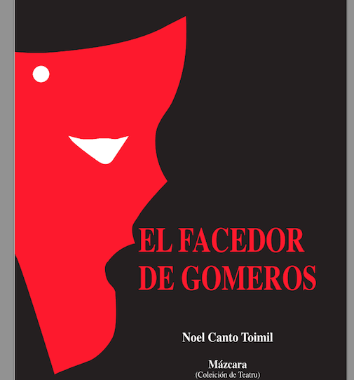 MÁZCARA: El facedor de gomeros