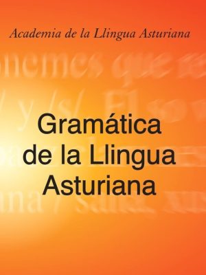 Gramática de la llingua asturiana (3er. ed., reimpresión)