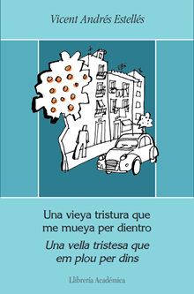 Una vieya tristura que me mueya per dientro
